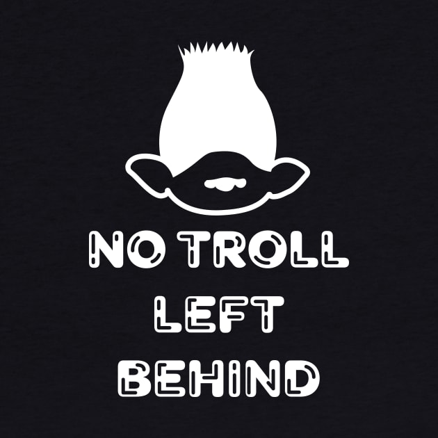 No Troll Left Behind by JustPick